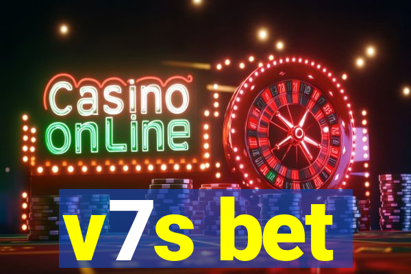 v7s bet